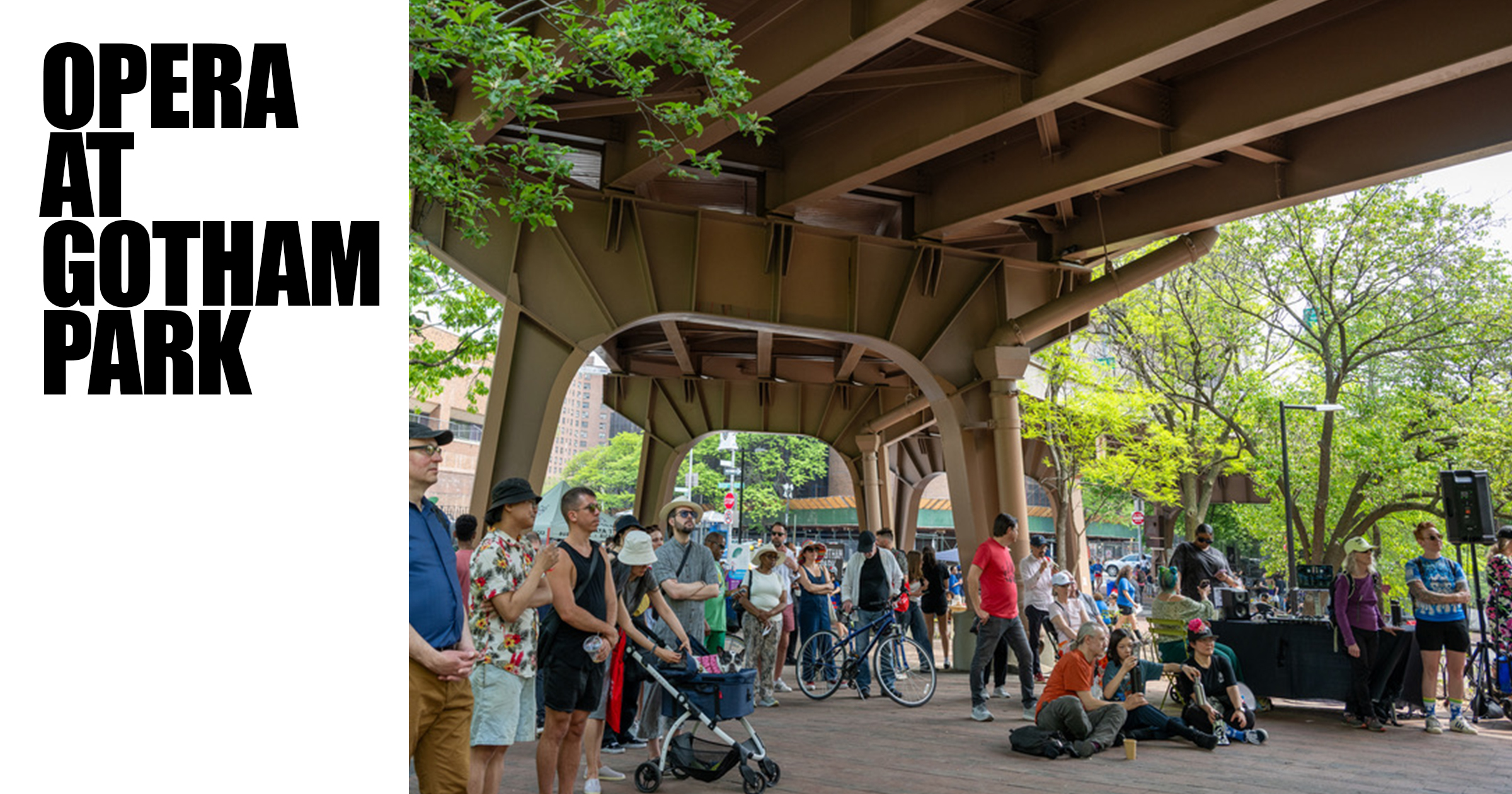 Opera at Gotham Park 