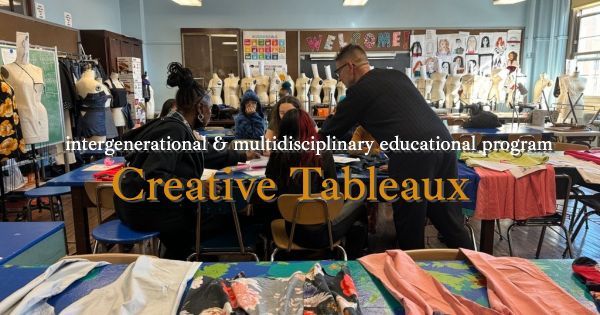 Creative Tableaux, an all-inclusive intergenerational & multidisciplinary educational program 